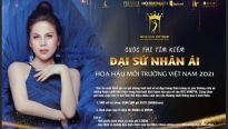 Tìm gương mặt Đại sứ nhân ái cho cuộc thi 'Hoa hậu môi trường Việt Nam'