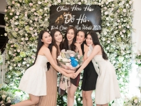 Dàn hậu đình đám tụ họp chia tay Đỗ Hà trước ngày lên đường đi thi 'Miss World 2021'